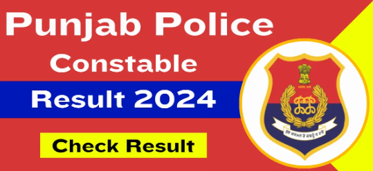 Punjab Police Constable Result 2024